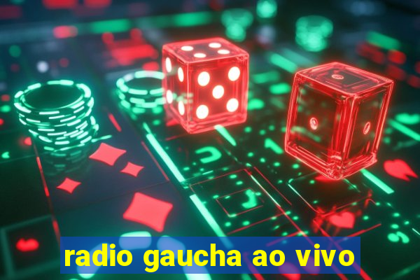 radio gaucha ao vivo